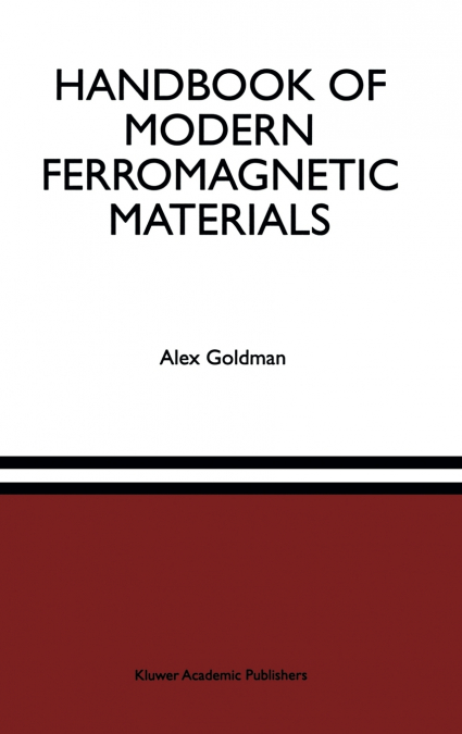 Handbook of Modern Ferromagnetic Materials