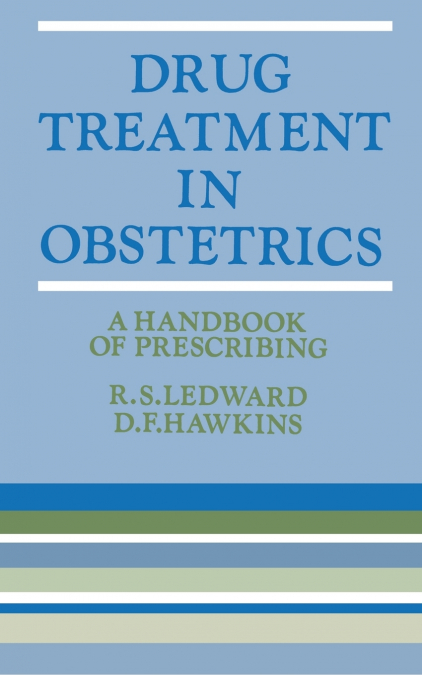 Drug Treatment in Obstetrics
