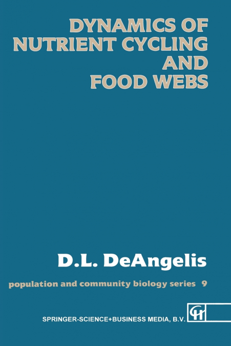 Dynamics of Nutrient Cycling and Food Webs