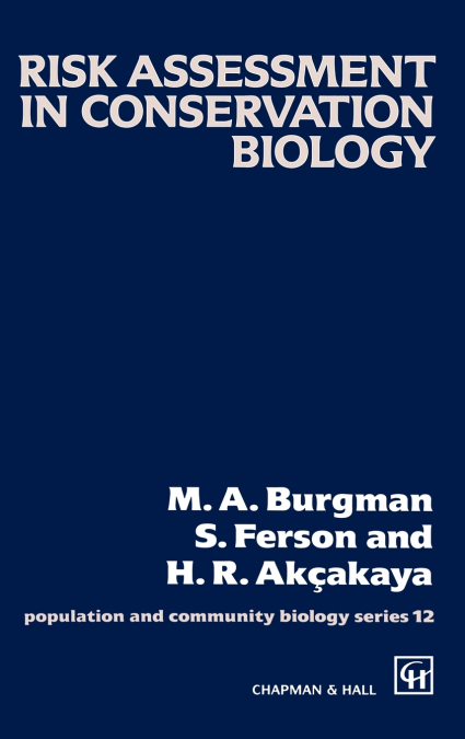 Risk Assessment in Conservation Biology