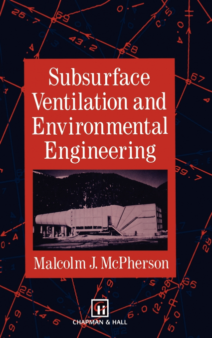 Subsurface Ventilation and Environmental Engineering