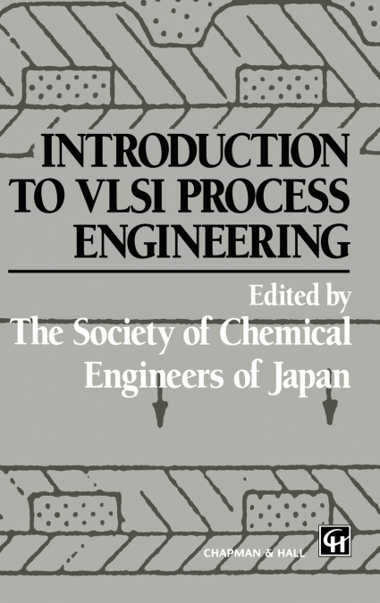 Introduction to VLSI Process Engineering