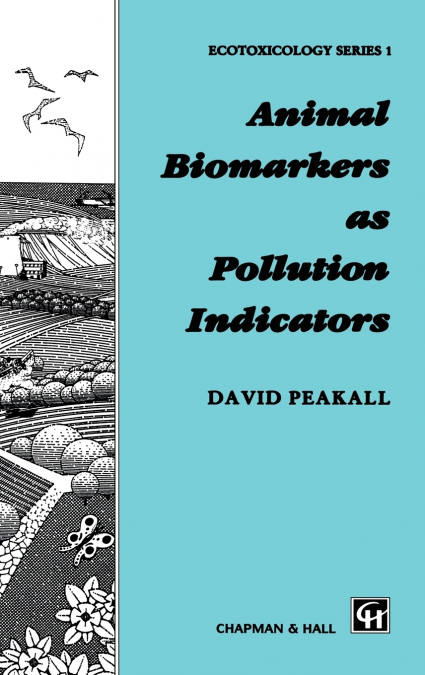 Animal Biomarkers as Pollution Indicators