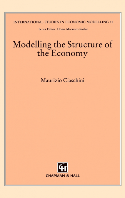 Modelling the Structure of the Economy