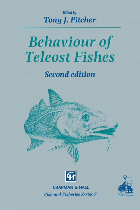 Behaviour of Teleost Fishes