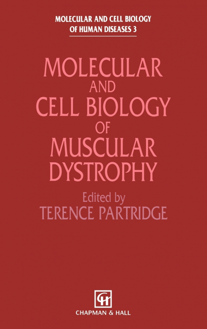 Molecular and Cell Biology of Muscular Dystrophy