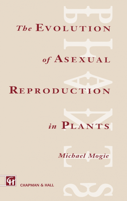 Evolution of Asexual Reproduction in Plants