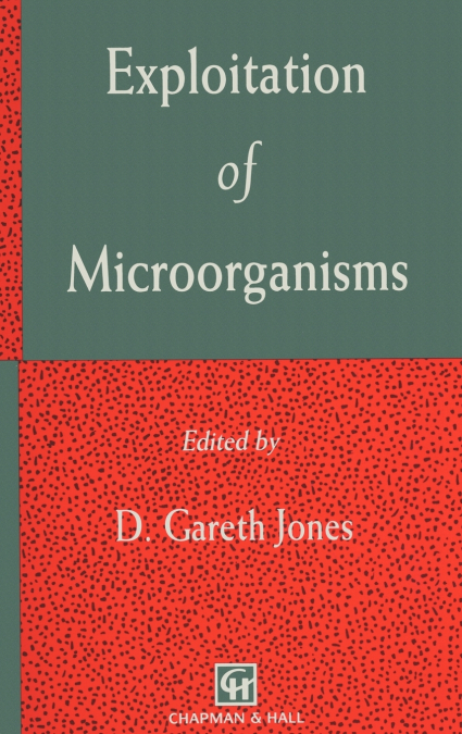 Exploitation of Microorganisms