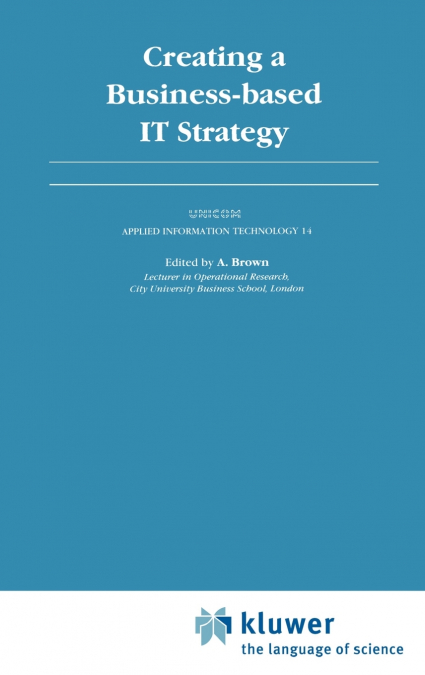 Creating a Business-based IT Strategy