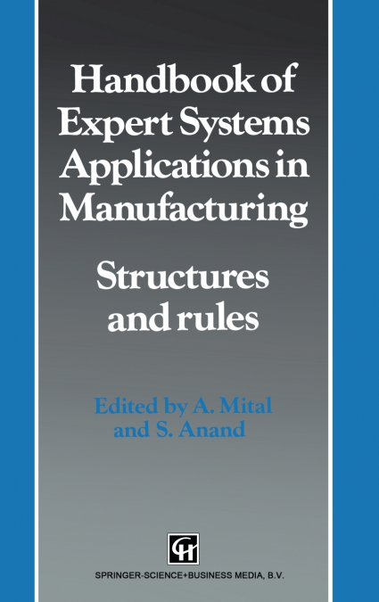 Handbook of Expert Systems Applications in Manufacturing Structures and rules