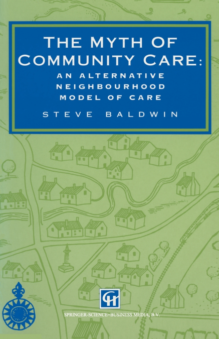 The Myth of Community Care