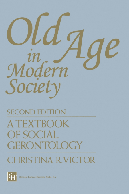 Old Age in Modern Society