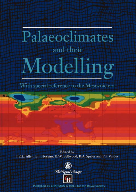 Palaeoclimates and their Modelling