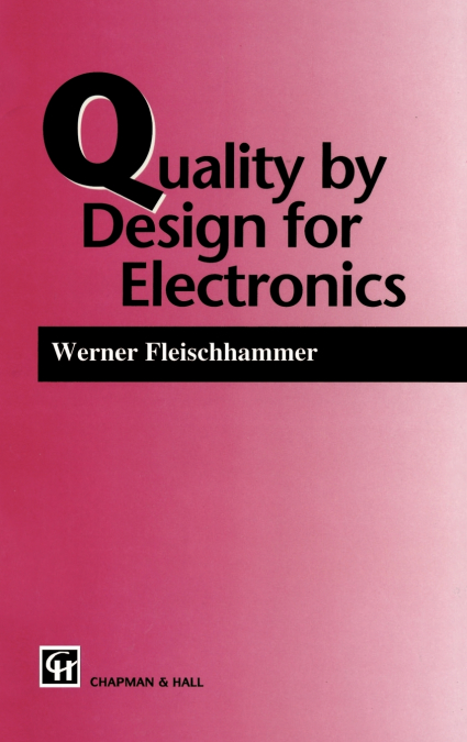 Quality by Design for Electronics