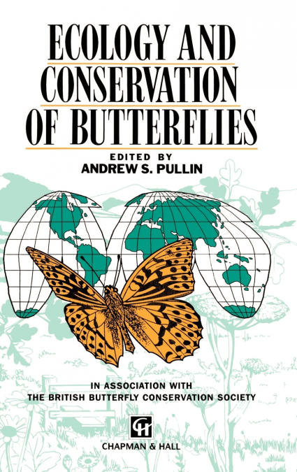 Ecology and Conservation of Butterflies