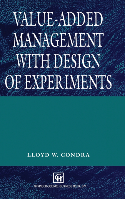 Value-added Management with Design of Experiments