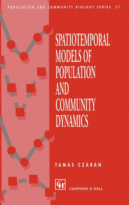 Spatiotemporal Models of Population and Community Dynamics