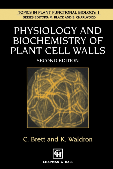 Physiology and Biochemistry of Plant Cell Walls