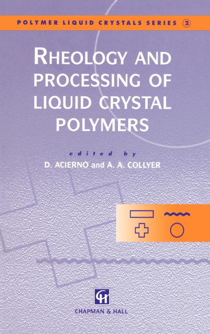 Rheology and Processing of Liquid Crystal Polymers
