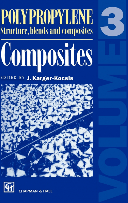 Polypropylene Structure, blends and Composites