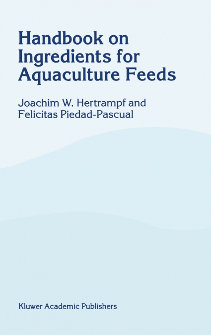 Handbook on Ingredients for Aquaculture Feeds
