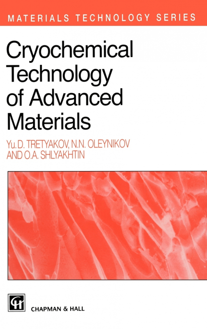 Cryochemical Technology of Advanced Materials
