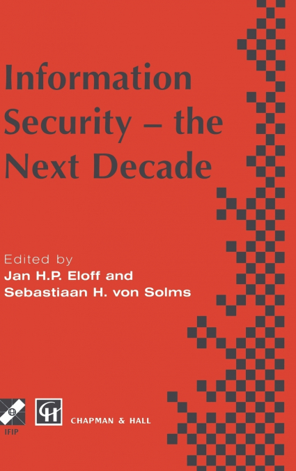 Information Security - the Next Decade
