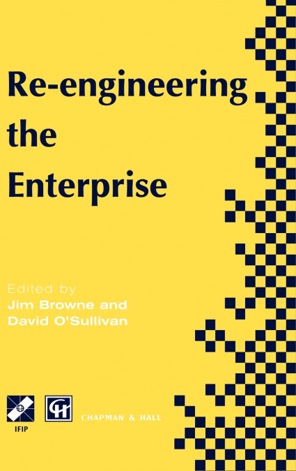 Re-Engineering the Enterprise