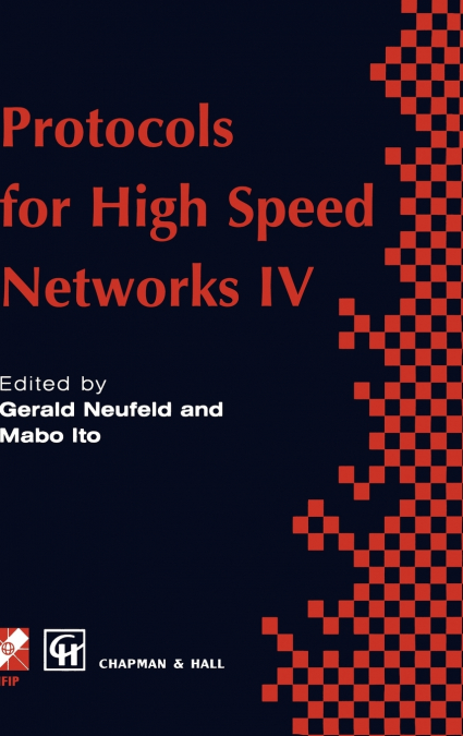 Protocols for High Speed Networks IV
