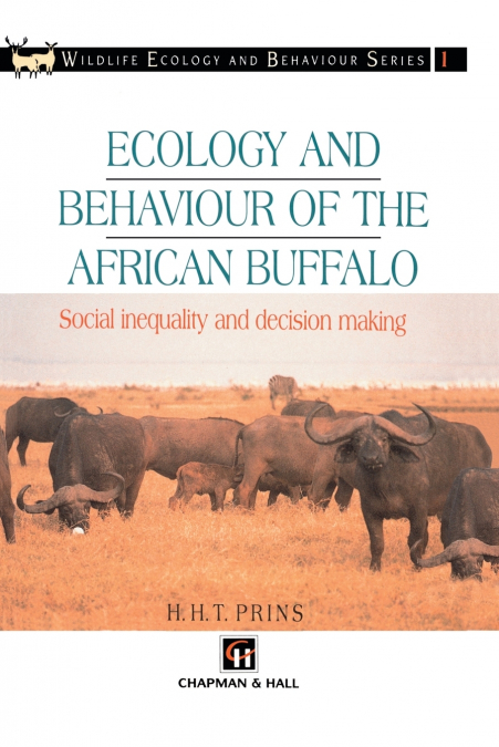 Ecology and Behaviour of the African Buffalo