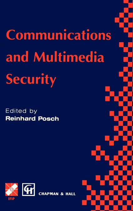 Communications and Multimedia Security