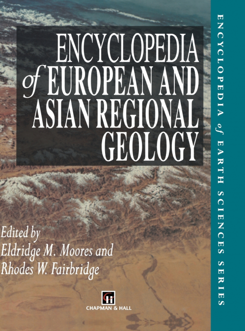 Encyclopedia of European and Asian Regional Geology