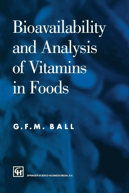 Bioavailability & Analysis of Vitamins in Food