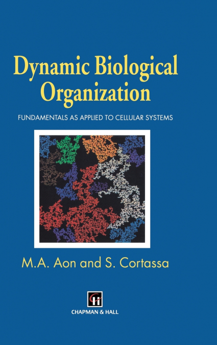 Dynamic Biological Organization