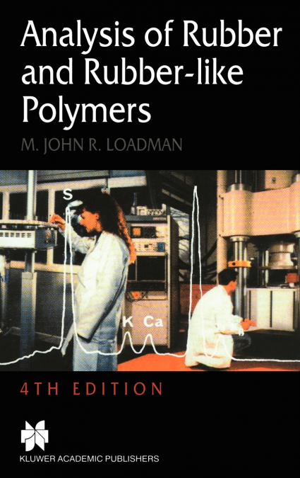 Analysis of Rubber and Rubber-like Polymers
