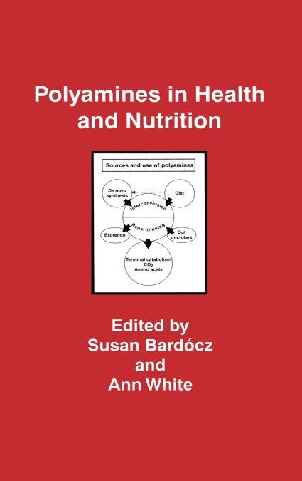 Polyamines in Health and Nutrition