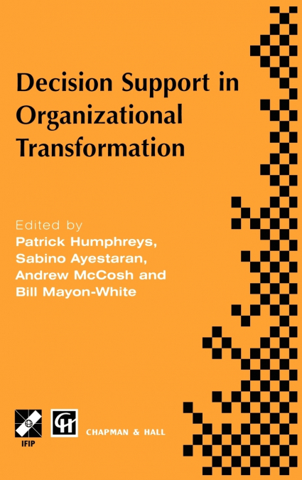 Decision Support in Organizational Transformation
