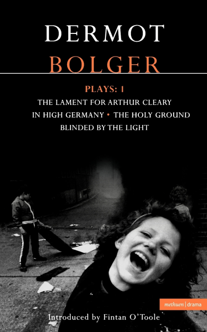Dermot Bolger Plays