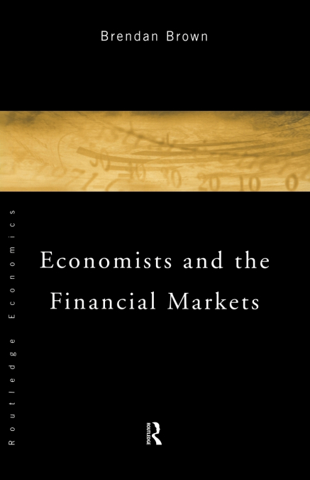 Economists and the Financial Markets