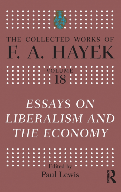 Essays on Liberalism and the Economy