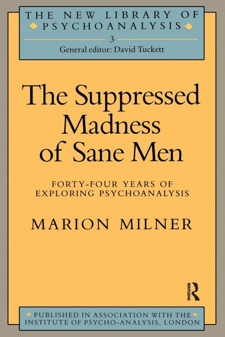 The Suppressed Madness of Sane Men