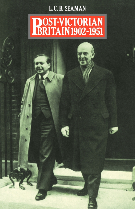 Post-Victorian Britain 1902-1951