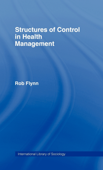 Structures of Control in Health Management
