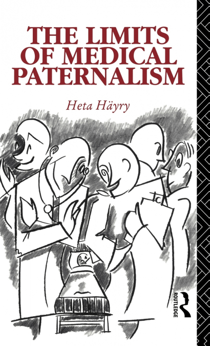 The Limits of Medical Paternalism
