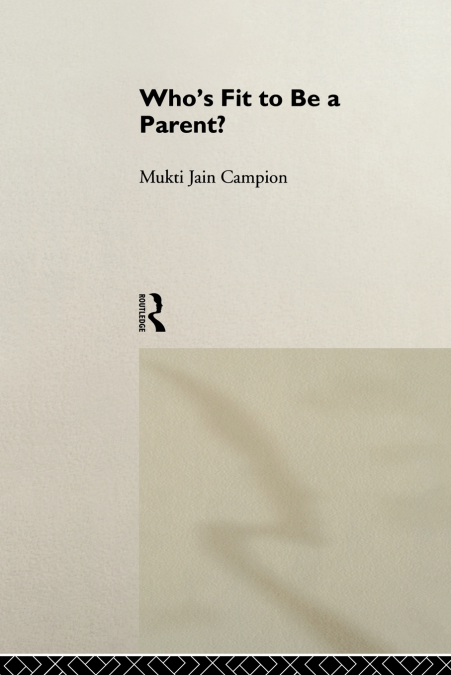 Who’s Fit to be a Parent?