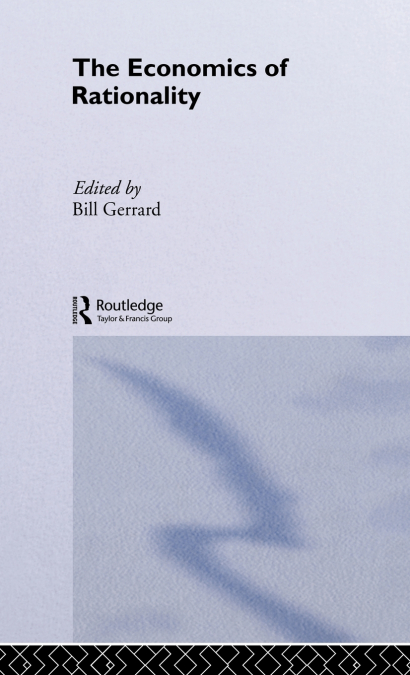 The Economics of Rationality