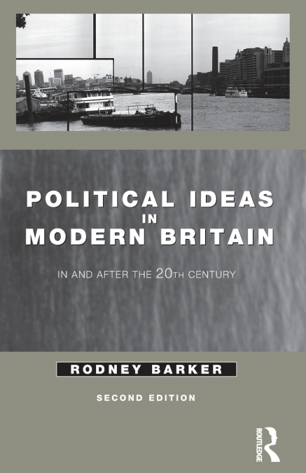 Political Ideas in Modern Britain