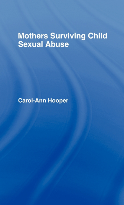 Mothers Surviving Child Sexual Abuse