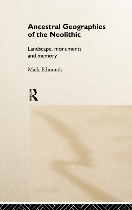 Ancestral Geographies of the Neolithic