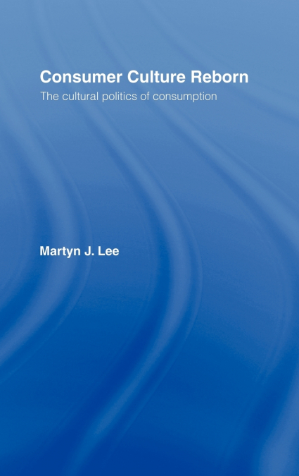Consumer Culture Reborn